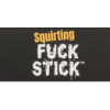 Squirting Fuck Stick